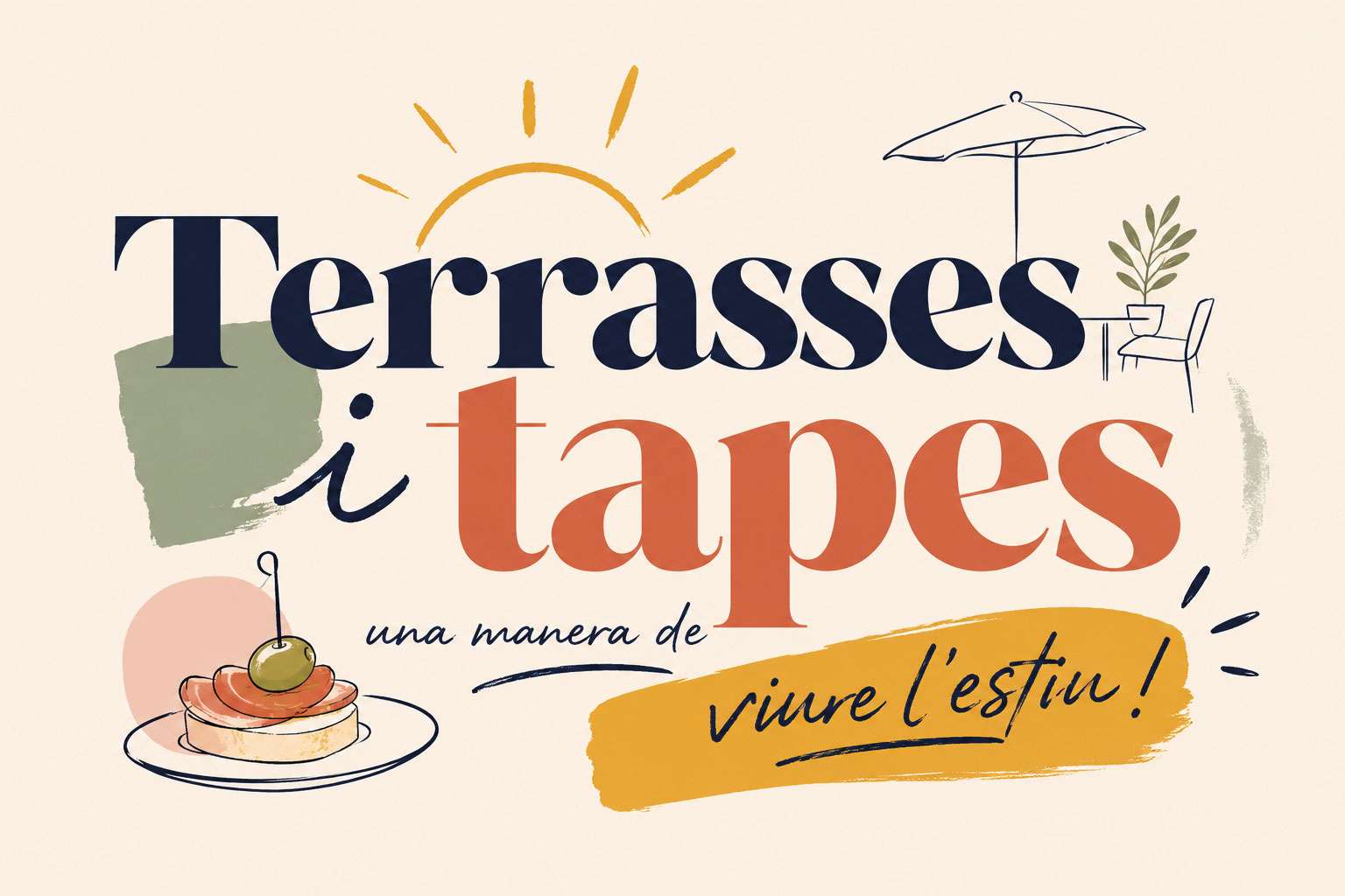 Tapes i terrasses, una manera de viure l'estiu