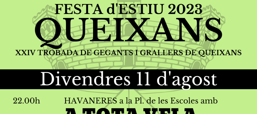 2023-08-1112 FESTA D'ESTIU DE QUEIXANS VERD