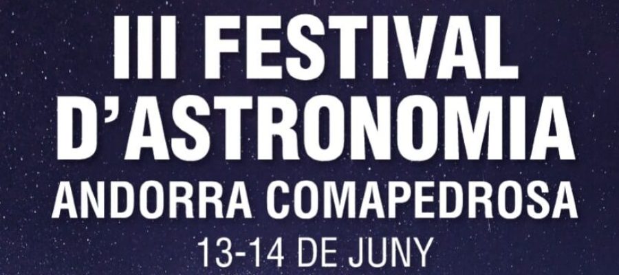 Cartell III Festival d'Astronomia Andorra Comapedrosa