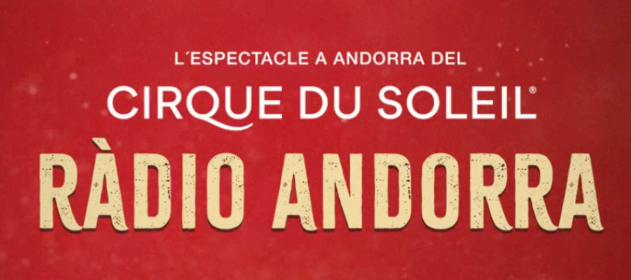 Radio Andorra Cirque du Soleil